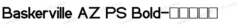 Baskerville AZ PS Bold字体转换